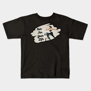 Run For Your Life Kids T-Shirt